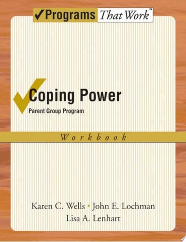 Coping Power: Parent Group Workbook 8-Copy Set (Treatments That Work)