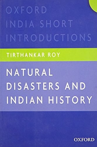 Natural Disasters and Indian History: Oxford India Short Introductions (Oxford India Short Introductions Series)