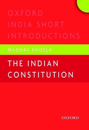 The Indian Constitution: Oxford India Short Introductions (Oxford India Short Introductions Series)