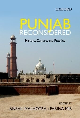 Punjab Reconsidered History, Culture, and Practice