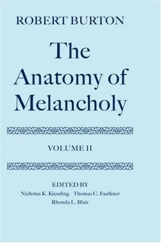 The Anatomy of Melancholy: Volume II: Text (Oxford English Texts)