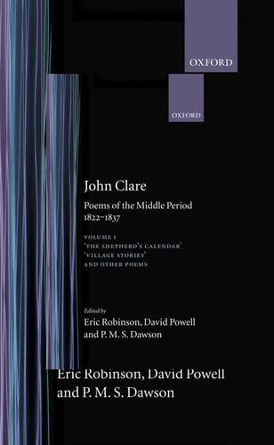 Poems of the Middle Period: Volume I: 1822-1837 (Oxford English Texts: John Clare)