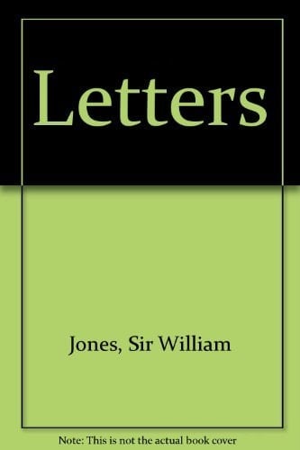 The Letters of Sir William Jones (2 Volume Set)