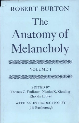 The Anatomy of Melancholy: Volume I (Oxford English Texts)