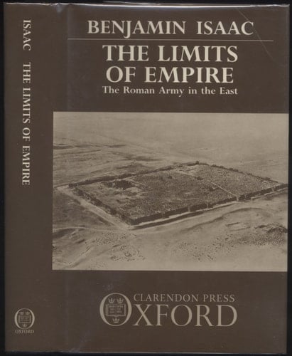 The Limits of Empire: The Roman Army in the East