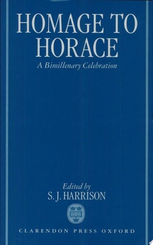 Homage to Horace: A Bimillenary Celebration