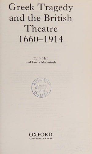 Greek Tragedy and the British Theatre 1660-1914