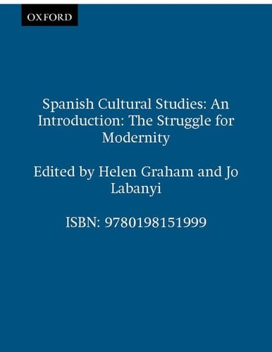 Spanish Cultural Studies: An Introduction: The Struggle for Modernity (Science Publications)