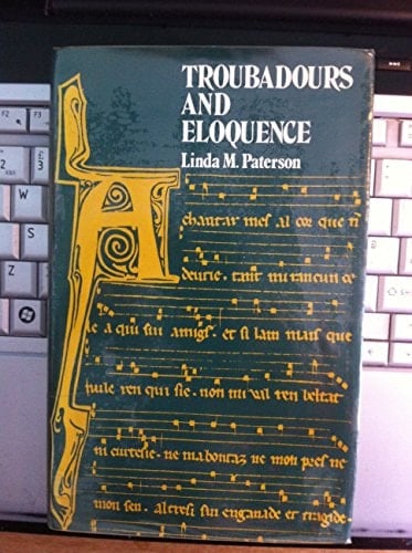 Troubadours and Eloquence (English and French Edition)