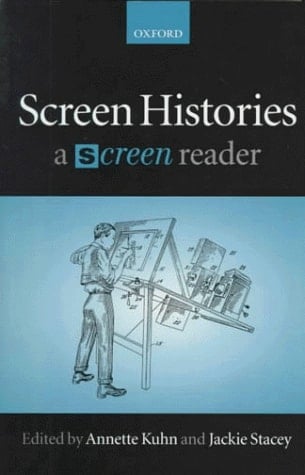 Screen Histories: A "Screen" Reader