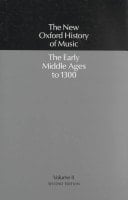 The early middle ages to 1300 (New Oxford history of music) (Vol 2)