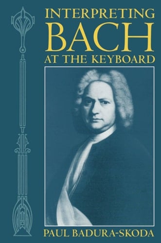 Interpreting Bach at the Keyboard (Clarendon Paperbacks)