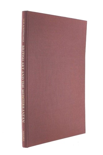 British Art and the Mediterranean (Oxford Reprints)