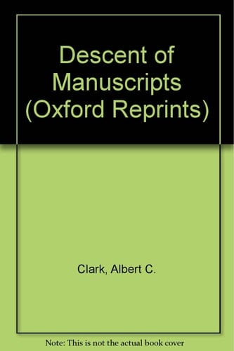 Descent of Manuscripts (Oxford Reprints)