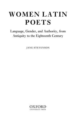 Women Latin Poets: Language, Gender, and Authority, from Antiquity to the Eighteenth Century