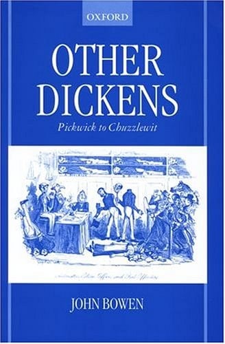 Other Dickens: Pickwick to Chuzzlewit