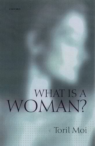 What is a Woman : And Other Essays