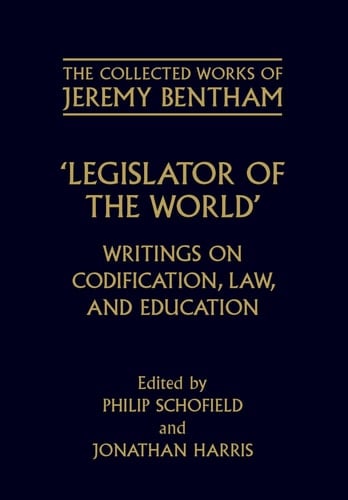 Collected Works of Jeremy Bentham: Writings on Codification, Law, and Education