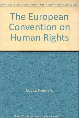 The European Convention on Human Rights