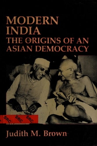 Modern India: The Origins of an Asian Democracy (Short Oxford History of the Modern World)