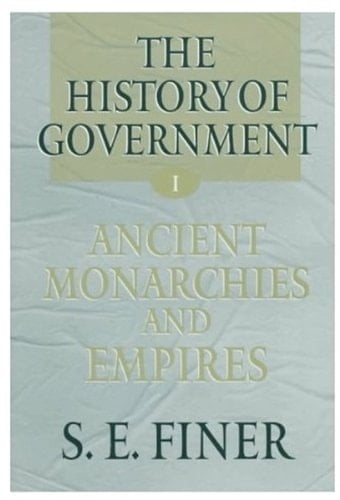 The History of Government from the Earliest Times (Three Volume Set)