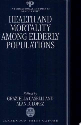 Health and Mortality among Elderly Populations (International Studies in Demography)