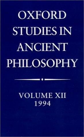 Oxford Studies in Ancient Philosophy: Volume XII: 1994 (Oxford Studies in Ancient Philosophy, 12)