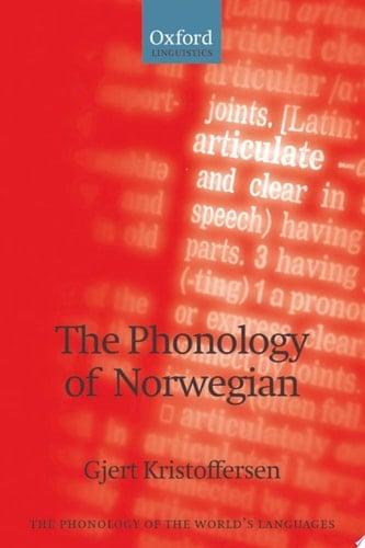 The Phonology of Norwegian (The Phonology of the World's Languages)