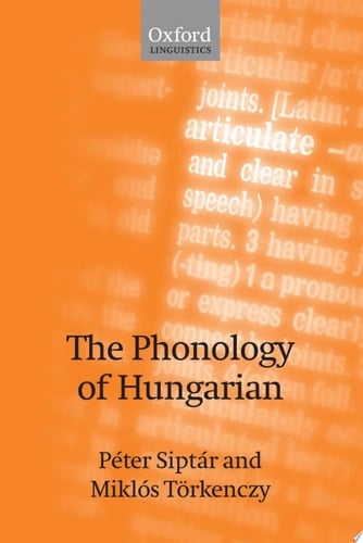 The Phonology of Hungarian (The Phonology of the World's Languages)