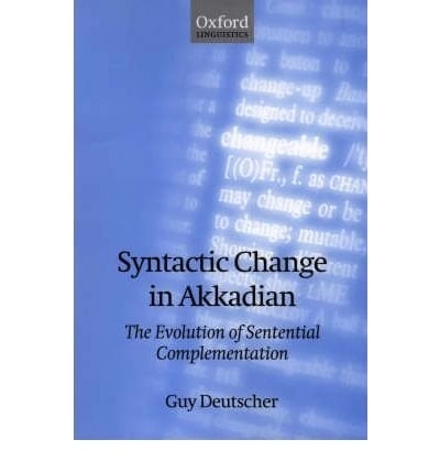 Syntactic Change in Akkadian: The Evolution of Sentential Complementation