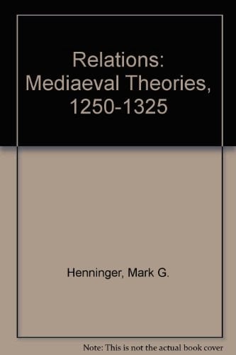 Relations: Medieval Theories 1250-1325