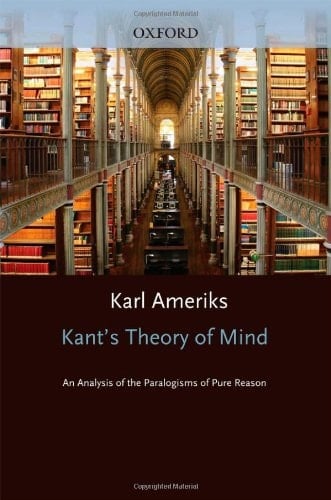 Kant's Theory of Mind: An Analysis of the Paralogisms of Pure Reason