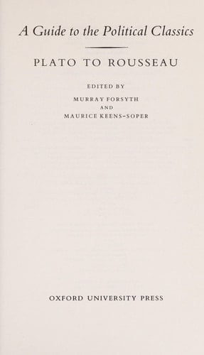 A Guide to the Political Classics: Plato to Rousseau