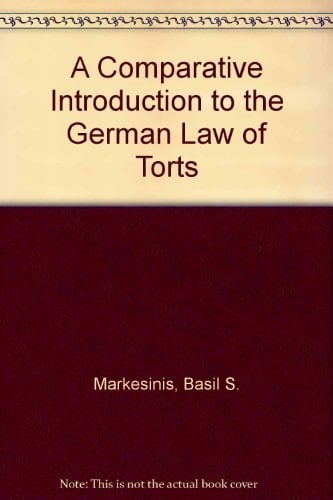 A Comparative Introduction to the German Law of Torts