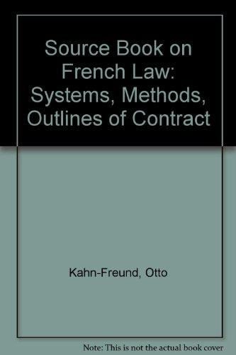 A source-book on French law;: System, methods, outlines of contract,