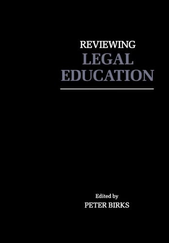 Reviewing Legal Education
