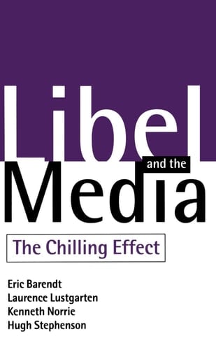 Libel and the Media: The Chilling Effect
