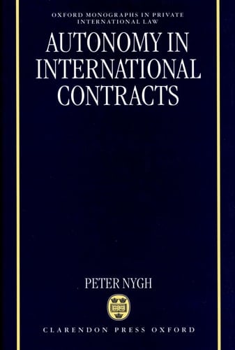 Autonomy in International Contracts (Oxford Private International Law Series)