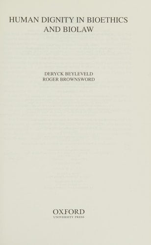 Human Dignity in Bioethics and Biolaw