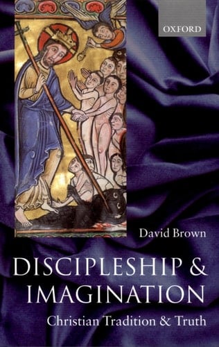 Discipleship and Imagination: Christian Tradition and Truth