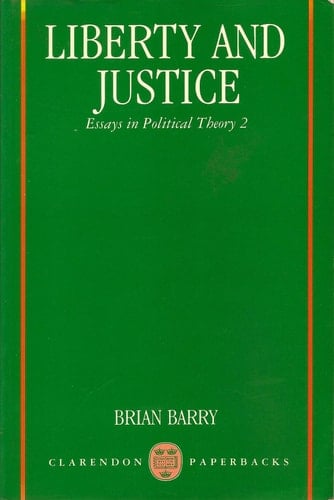 Liberty and Justice: Essays in Political Theory 2
