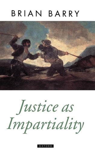 Justice As Impartiality (Oxford Political Theory)