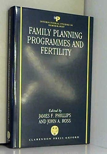 Family Planning Programmes and Fertility (International Studies in Demography)