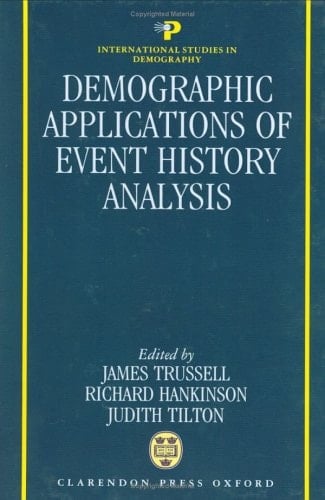 Demographic Applications of Event History Analysis (International Studies in Demography)
