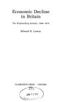 Economic Decline in Britain: The Shipbuilding Industry, 1890-1970