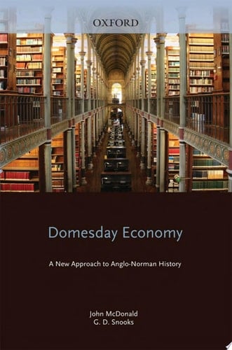 Domesday Economy: A New Approach to Anglo-Norman History