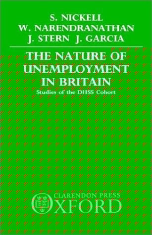 The Nature of Unemployment in Britain: Studies of the DHSS Cohort
