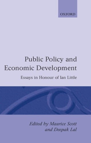 Public Policy and Economic Development: Essays in Honor of Ian Little