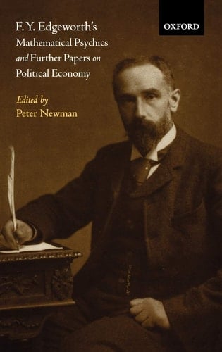 F.Y. Edgeworth's "Mathematical Psychics" and Further Papers on Political Economy