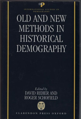 Old and New Methods in Historical Demography (International Studies in Demography)